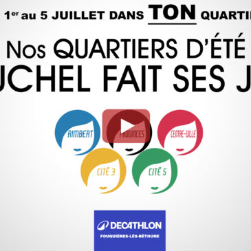 NOS QUARTIERS D’ÉTÉ – AUCHEL FAIT SES JEUX